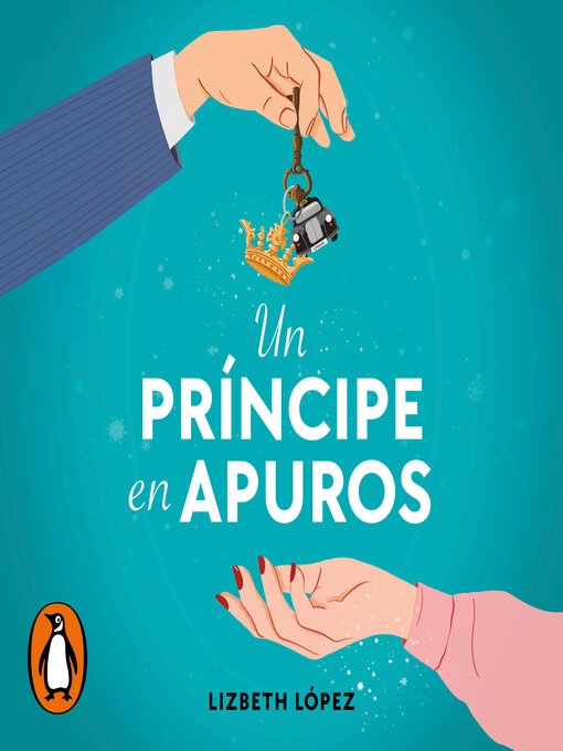 Title details for Un príncipe en apuros by Lizbeth López - Wait list